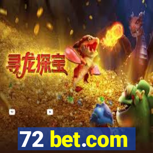 72 bet.com